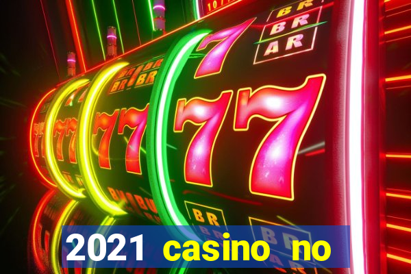 2021 casino no deposit bonus