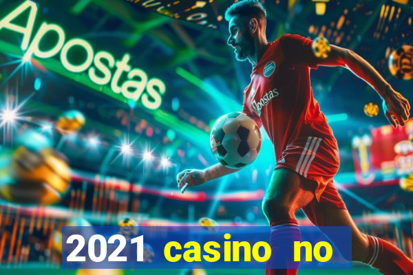 2021 casino no deposit bonus