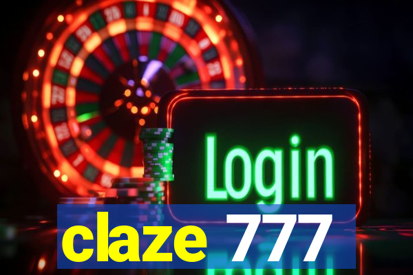 claze 777