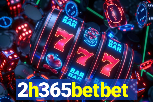 2h365betbet