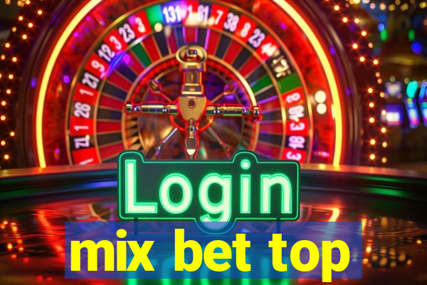 mix bet top