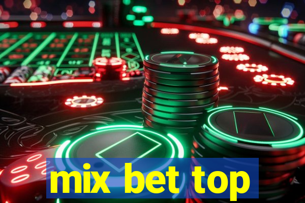 mix bet top