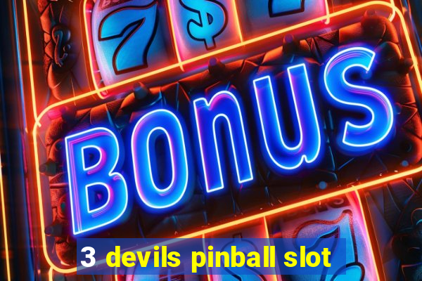 3 devils pinball slot