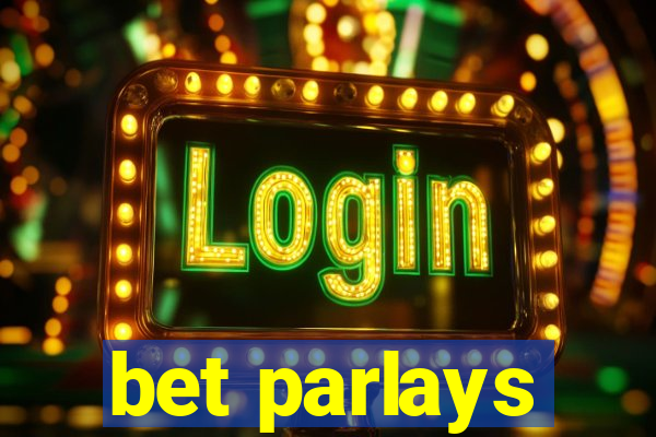 bet parlays