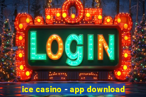 ice casino - app download