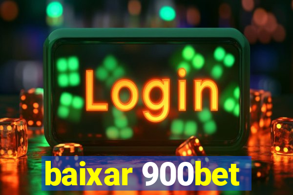 baixar 900bet