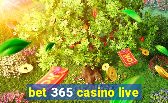 bet 365 casino live