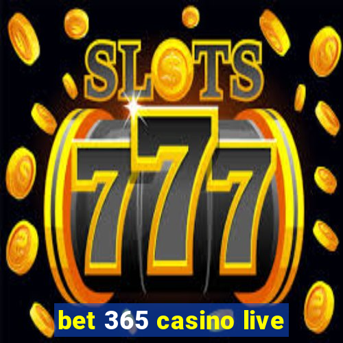 bet 365 casino live