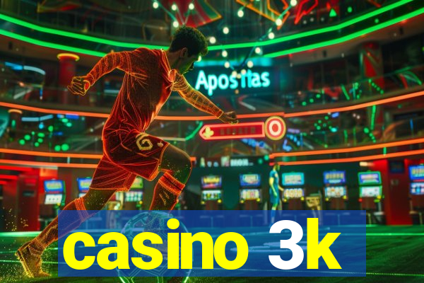 casino 3k