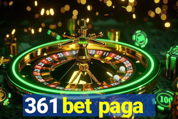 361 bet paga