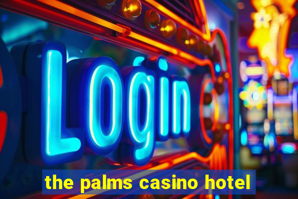 the palms casino hotel