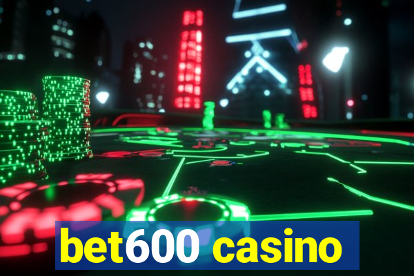 bet600 casino