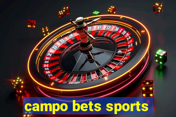 campo bets sports