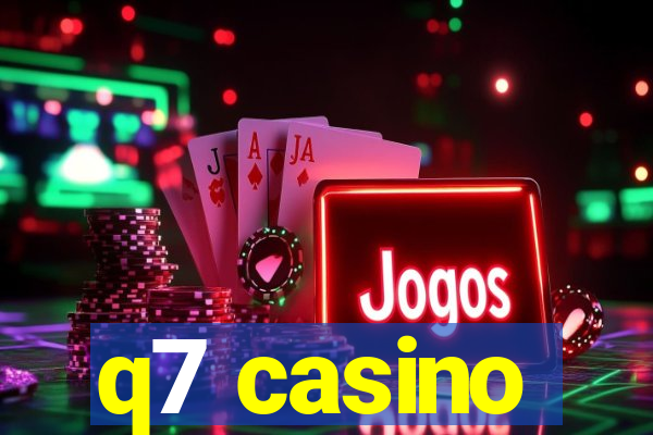 q7 casino