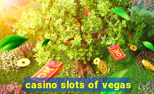 casino slots of vegas