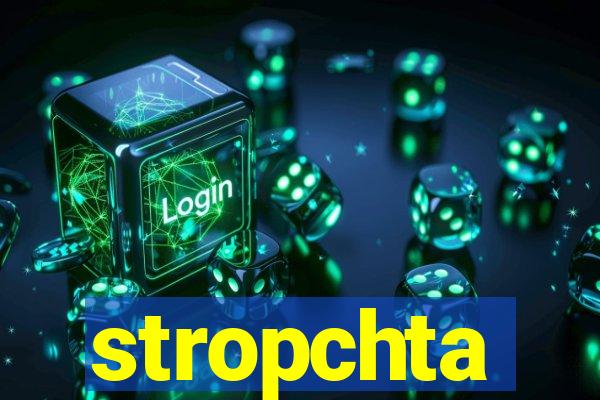 stropchta