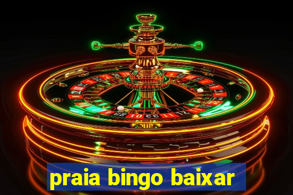 praia bingo baixar