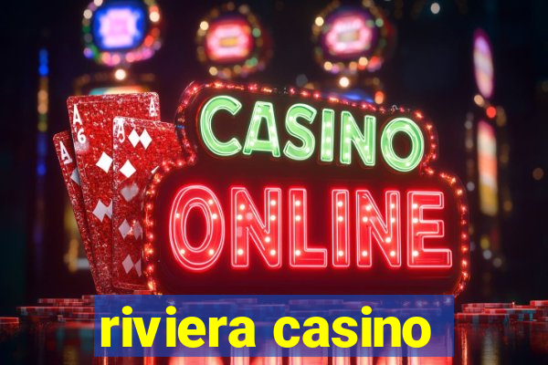 riviera casino