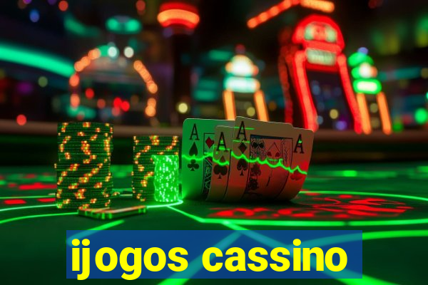 ijogos cassino