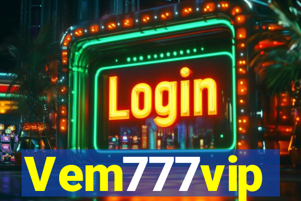 Vem777vip