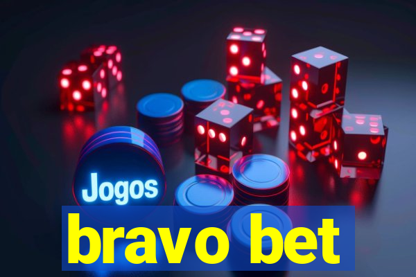 bravo bet