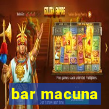 bar macuna