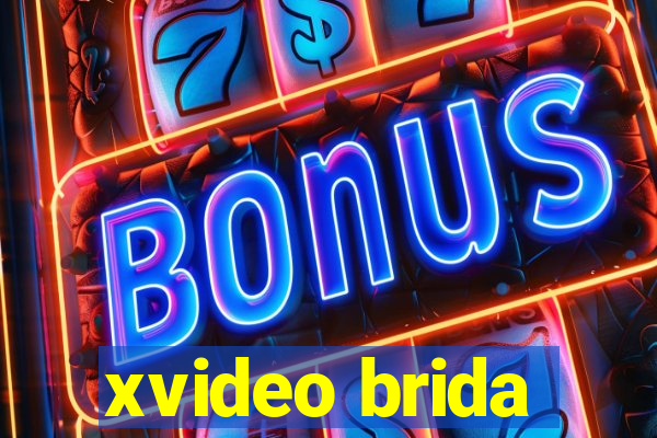 xvideo brida