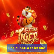 ubs cubat茫o telefone