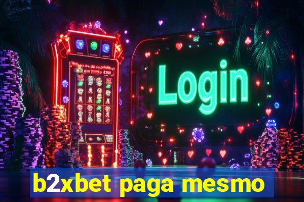 b2xbet paga mesmo