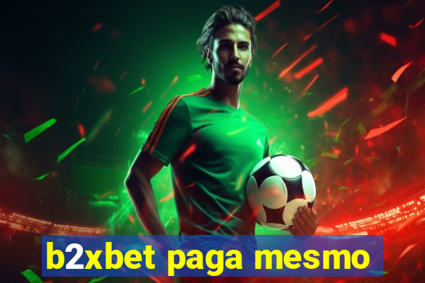 b2xbet paga mesmo