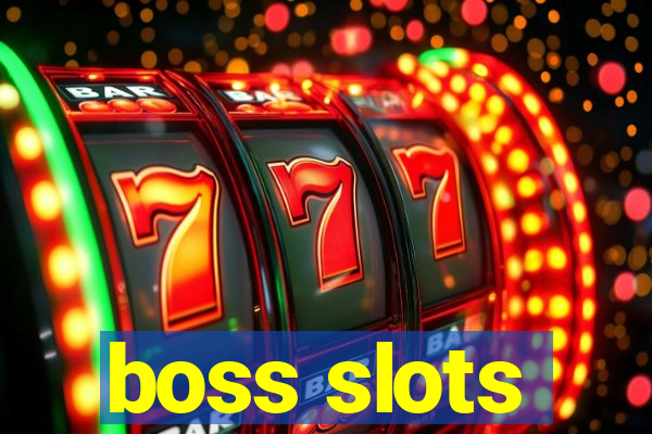 boss slots