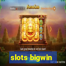 slots bigwin