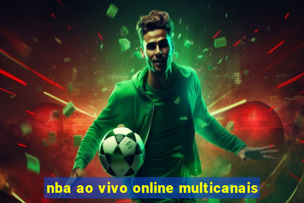 nba ao vivo online multicanais