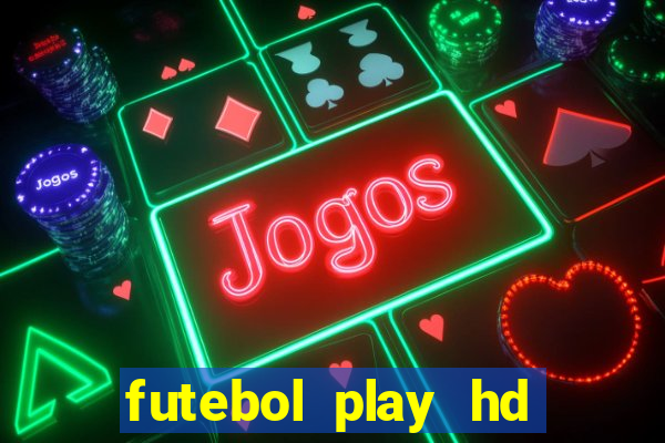 futebol play hd s鑼玱 paulo