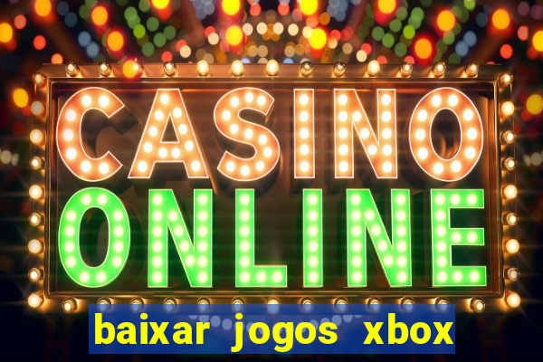 baixar jogos xbox 360 lt