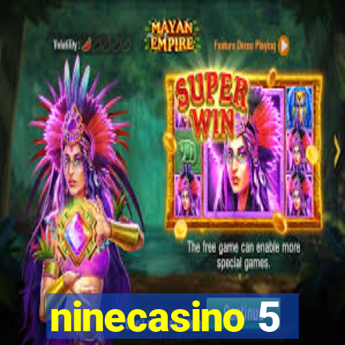 ninecasino 5