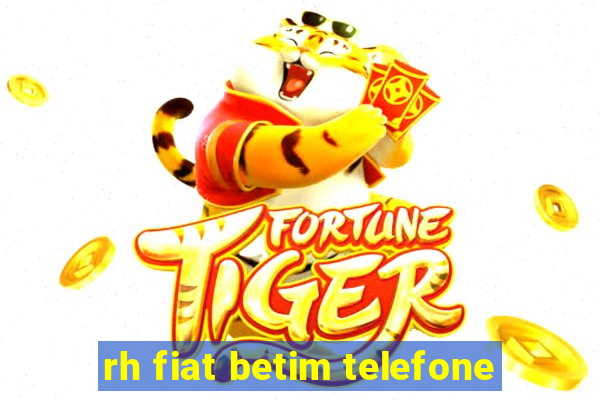 rh fiat betim telefone