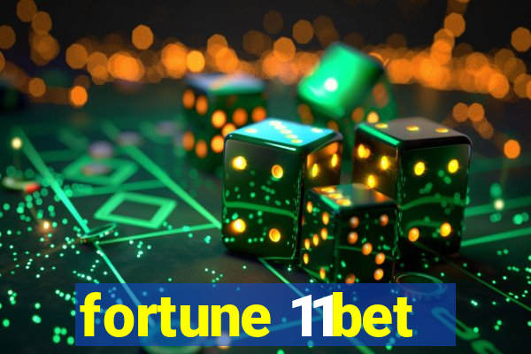 fortune 11bet