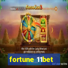 fortune 11bet