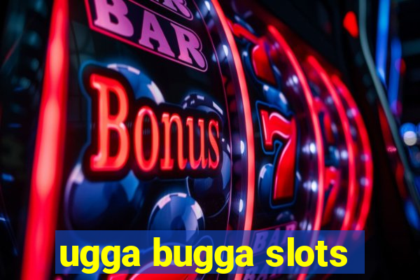 ugga bugga slots