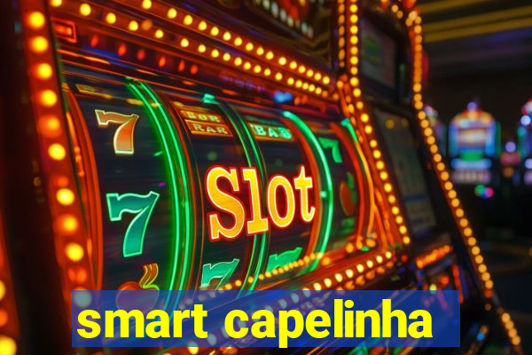 smart capelinha