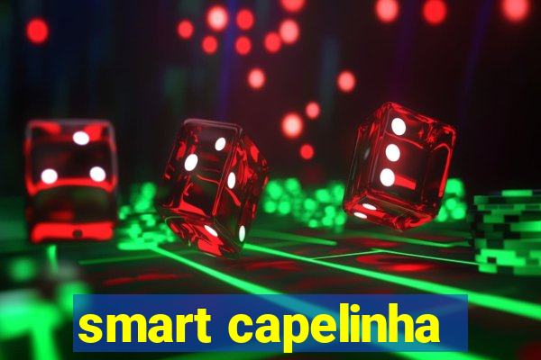 smart capelinha