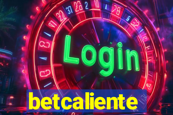 betcaliente