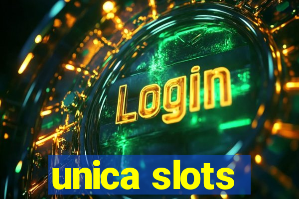 unica slots