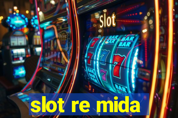 slot re mida