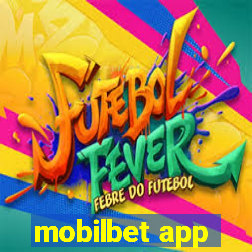 mobilbet app