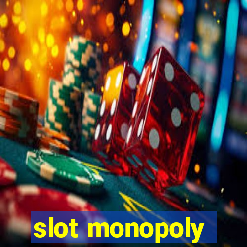 slot monopoly