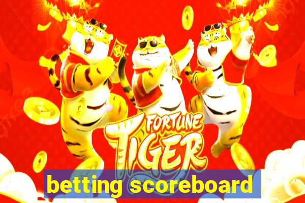 betting scoreboard