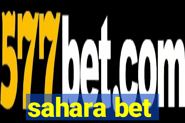 sahara bet