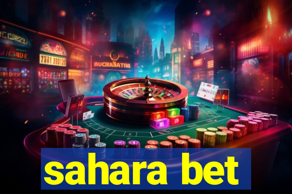 sahara bet